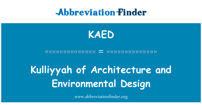 KAED: Kulliyyah van het platform and Environmental Design