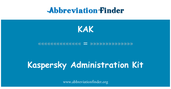 KAK: Kaspersky κιτ διαχείρισης
