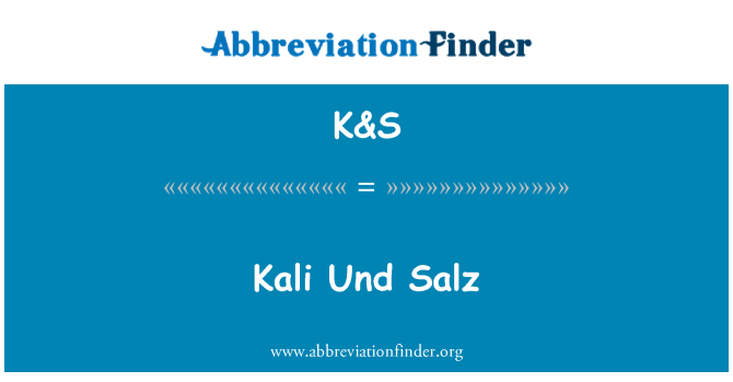 K&S: Kali Und Salz