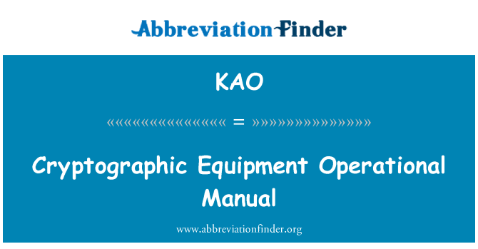 KAO: Cryptographic Equipment Operational Manual