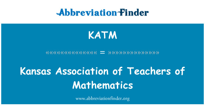 KATM: Kansas Association of Teachers of Mathematics