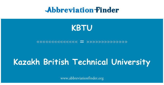 KBTU: Universiti Teknikal British Kazakhstan