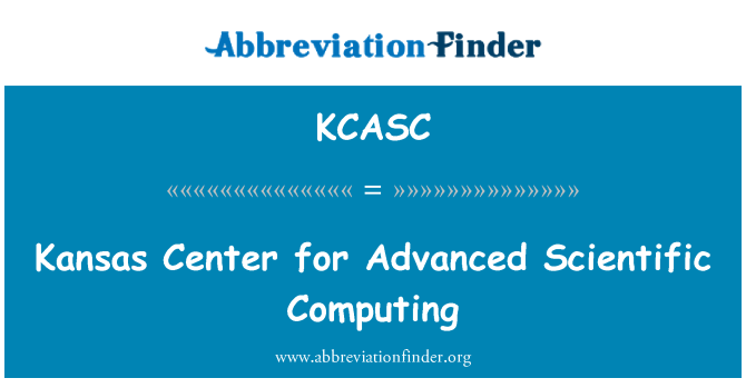 KCASC: कान्सास उन्नत वैज्ञानिक कंप्यूटिंग के लिए केंद्र