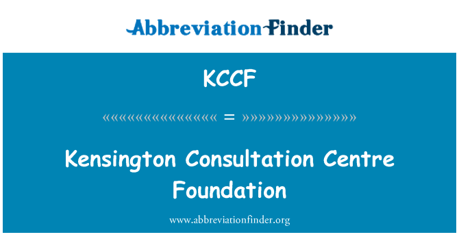 KCCF: Fondazione Centro di Kensington consultazione