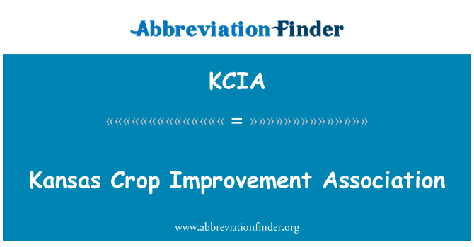 KCIA: Kansas Crop Improvement Association