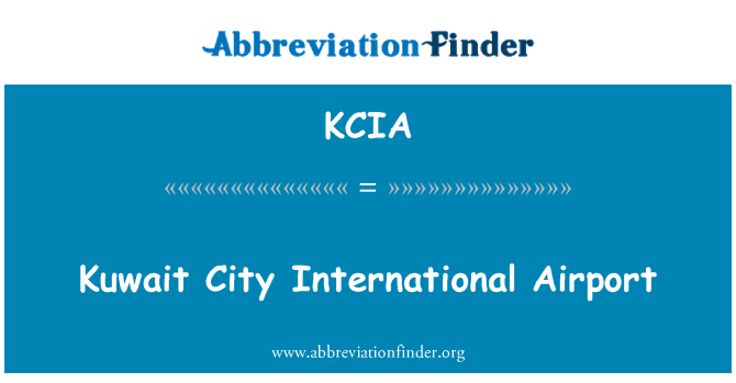 KCIA: Sân bay quốc tế Kuwait City