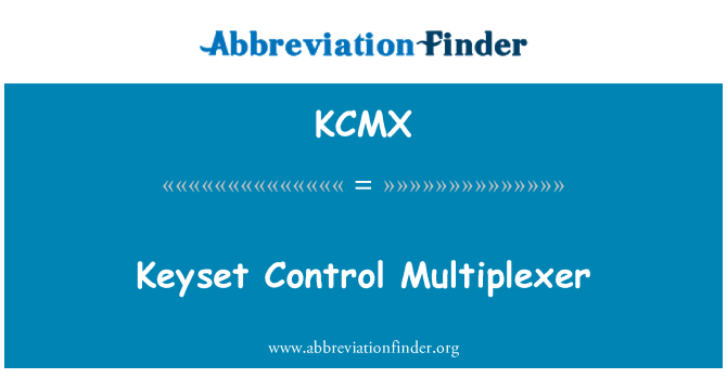 KCMX: Control de keyset Multiplexador