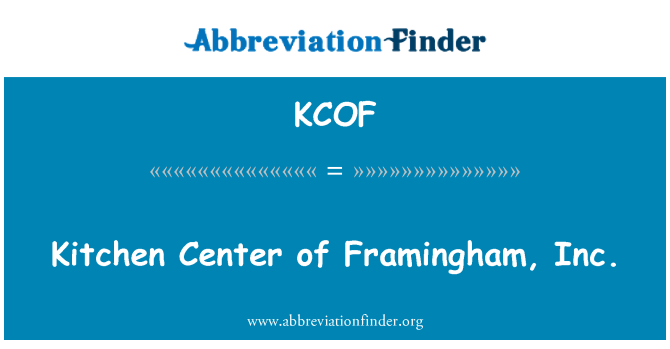 KCOF: Köök kesklinnas Framingham, Inc
