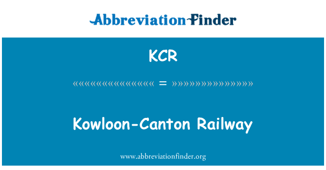 KCR: Kowloon-Canton Railway