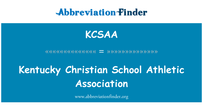 KCSAA: Kentucky Christian School Athletic Association