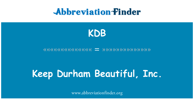 KDB: Vztrajati Durham lepa, Inc