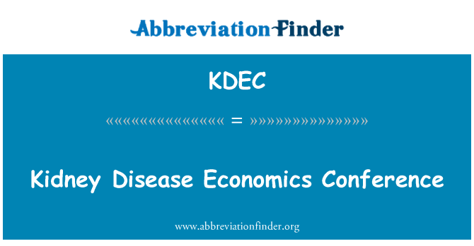 KDEC: Kidney Disease Economics Conference