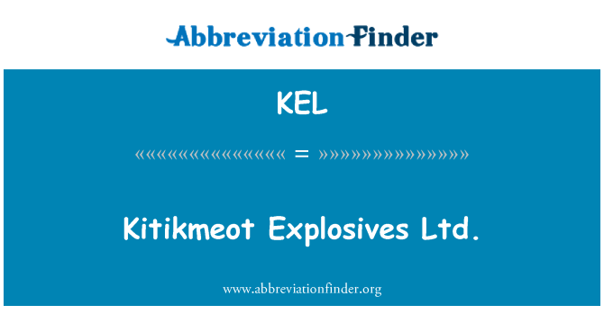 KEL: Kitikmeot ffrwydron Cyf.
