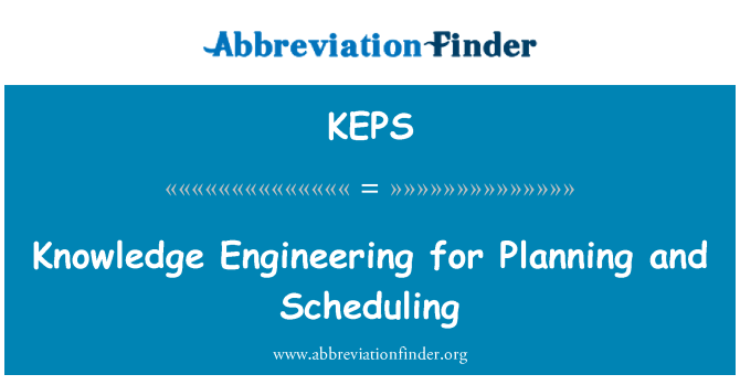 KEPS: Knowledge Engineering für die Planung und Terminierung