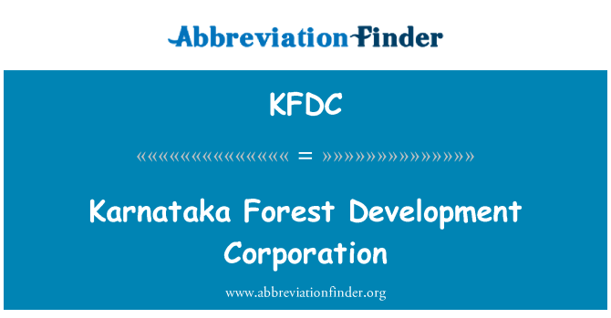 KFDC: Karnataka miško Development Corporation