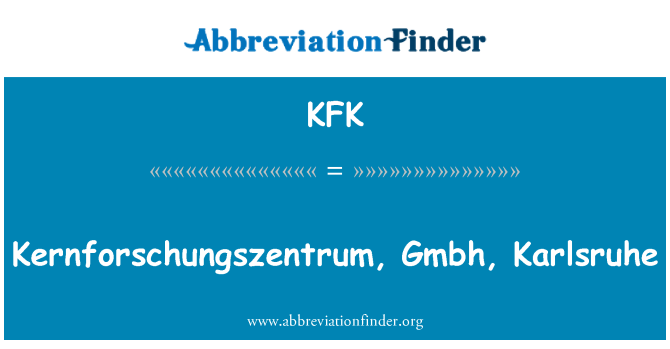 KFK: Kernforschungszentrum Gmbh، کارلسروهه