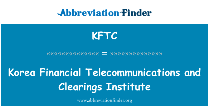 KFTC: Korea keuangan telekomunikasi dan tempat terbuka Institute