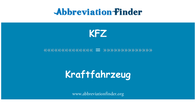 KFZ: Kraftfahrzeug