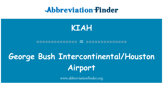 KIAH: George Bush Intercontinental/Houston èpòt la