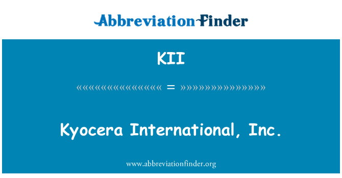 KII: Kyocera International, Inc.