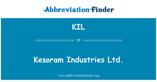 KIL: Kesoram Industries Ltd