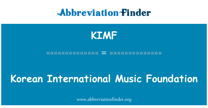 KIMF: Korėjos tarptautinių muzikos fondas