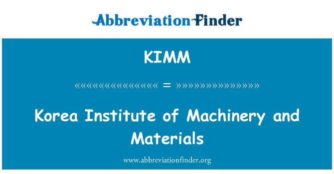 KIMM: 韓國機械研究所和材料