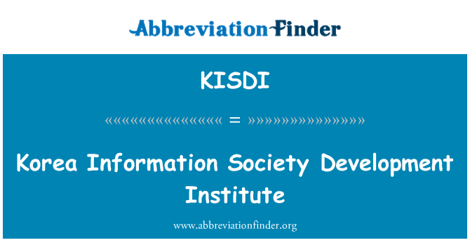 KISDI: کوریا معلومات معاشرے ترقی انسٹی ٹیوٹ