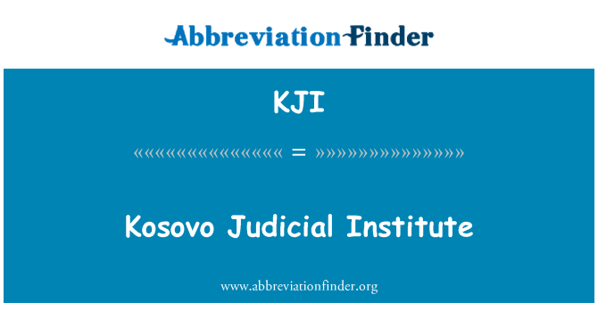 KJI: Institutul judiciară din Kosovo