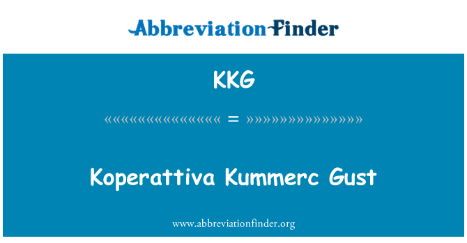 KKG: Koperattiva Kummerc Gust