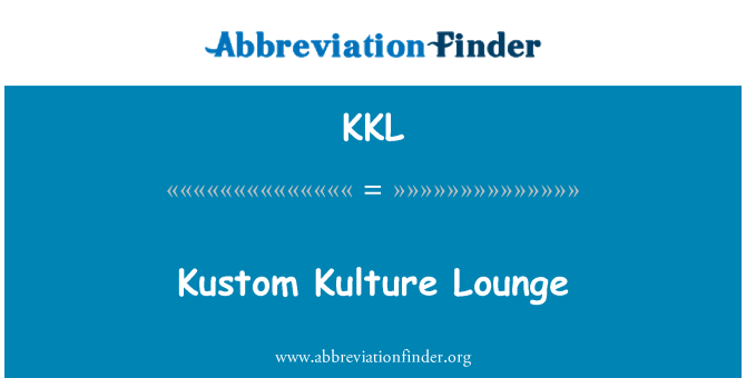 KKL: Kustom orientujúca kultúra Lounge