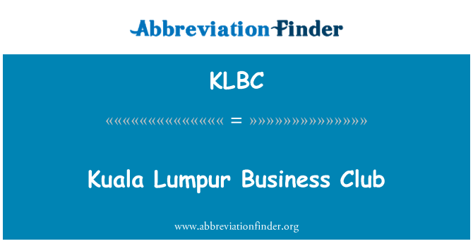 KLBC: Kuala Lumpur Business Club