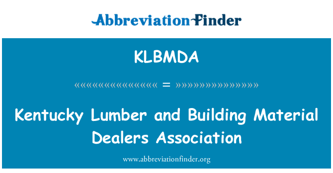 KLBMDA: Kentucky sahatavaran ja rakennus materiaalin Dealers Association