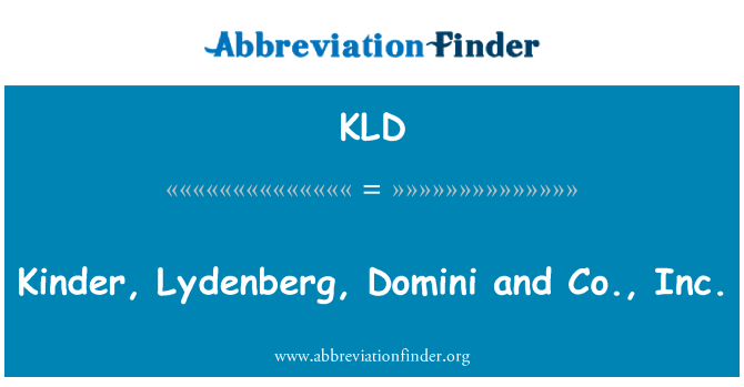 KLD: Kinder, Lydenberg, Domini and Co., Inc.