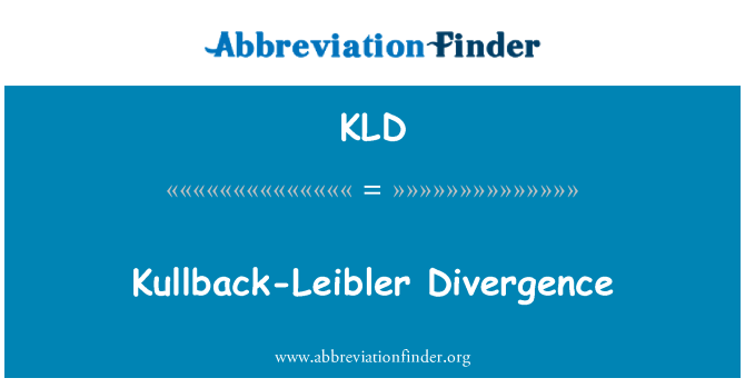 KLD: Kullback-Leibler Divergence
