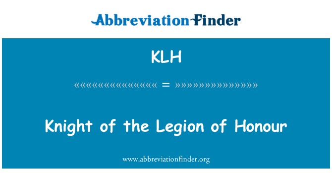 KLH: Cavaliere della Legione d'onore