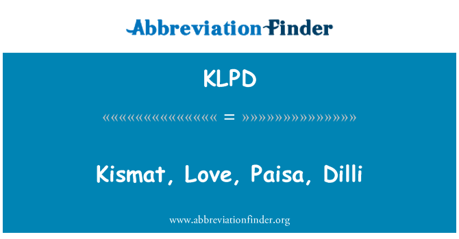 KLPD: Kismat, ljubezen, Paisa, Dilli