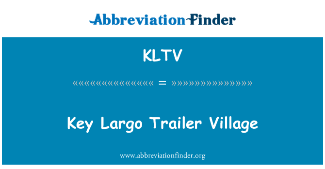 KLTV: Key Largo Trailer Village