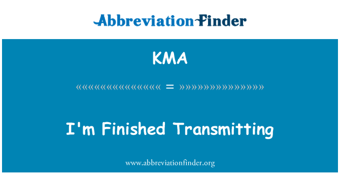 KMA: Yr wyf wedi gorffen trosglwyddo