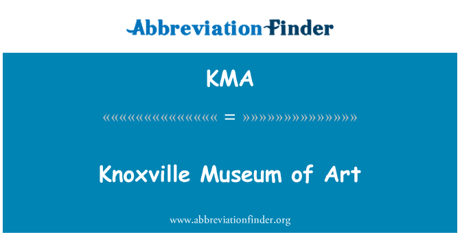 KMA: Knoxville Museum of Art