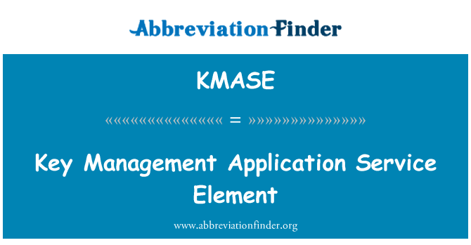 KMASE: Key Management Application Service Element