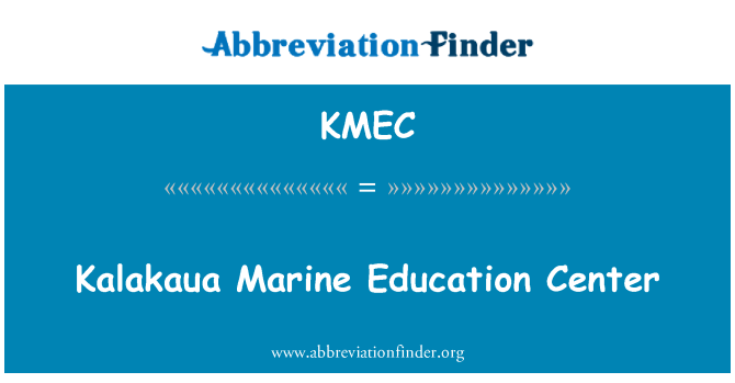 KMEC: Iċ-ċentru ta ' l-edukazzjoni tal-baħar Kalakaua