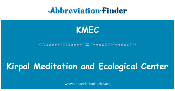 KMEC: Kirpal медитации и экологический центр