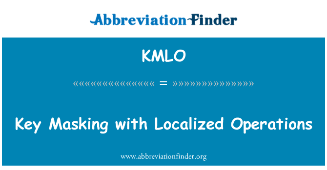 KMLO: Ключевые маскирование с локализованными операций