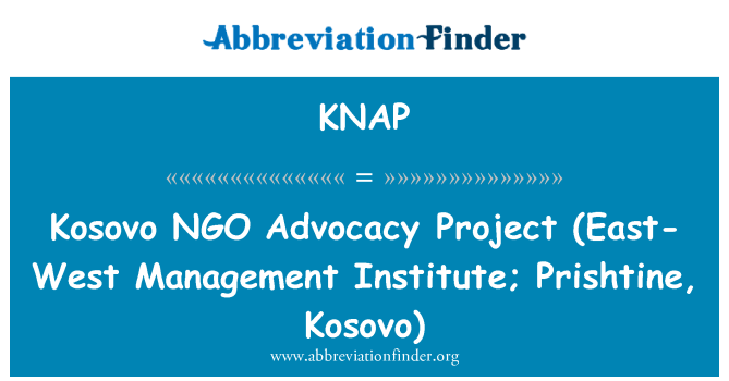 KNAP: Kosovo NGO   Advocacy Project (East-West Management Institute; Prishtine, Kosovo)