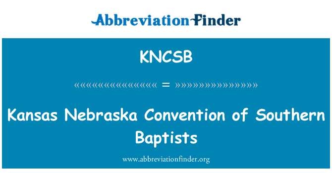 KNCSB: Kansas Nebraska Convenţia de baptiştii de Sud