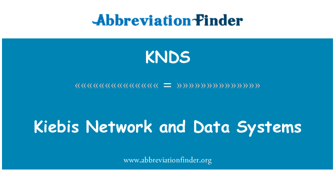 KNDS: Kiebis sieci i systemy danych