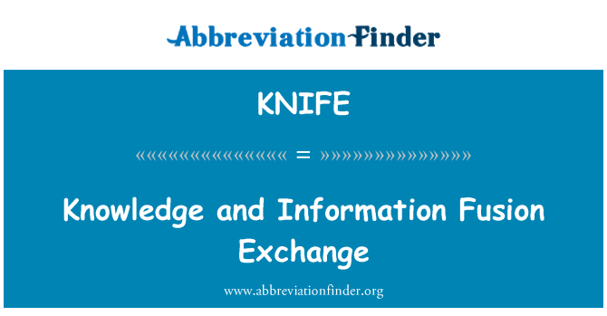 KNIFE: Conhecimento e intercâmbio de informações Fusion