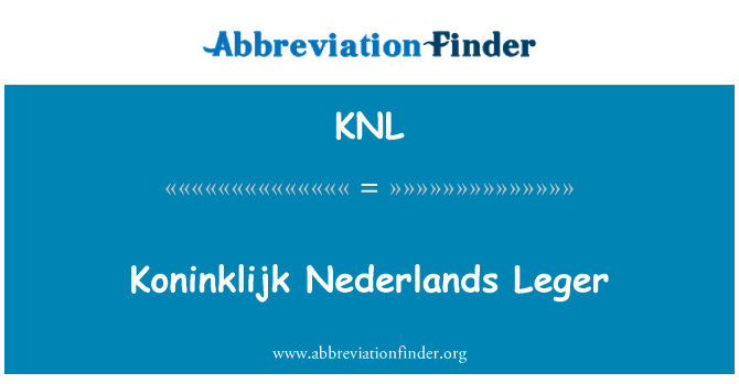 KNL: Koninklijk Nederlands Leger