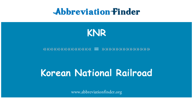 KNR: Chemin de fer National coréen